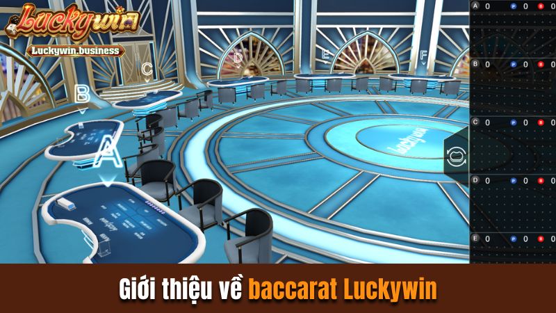 Giới thiệu về Baccarat Luckywin