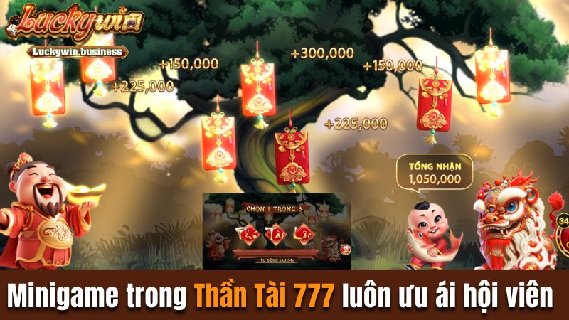 Minigame trong Thần Tài 777 luôn ưu ái hội viên