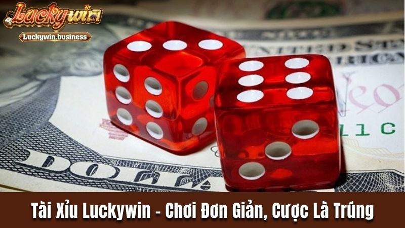 Tài Xỉu Luckywin