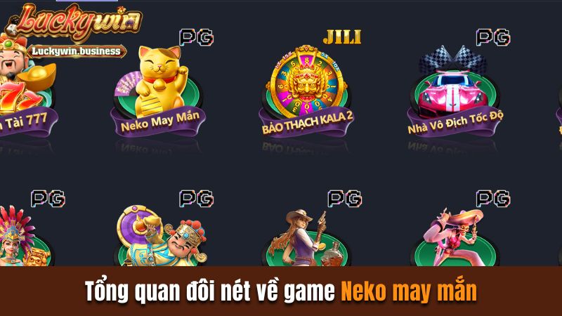 Tổng quan đôi nét về game Neko May Mắn